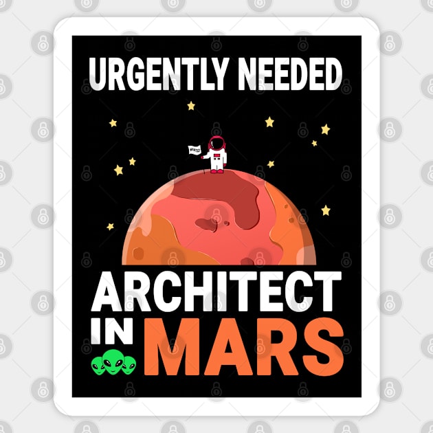 Architect Mars Lover Red Planet Design Quote Sticker by jeric020290